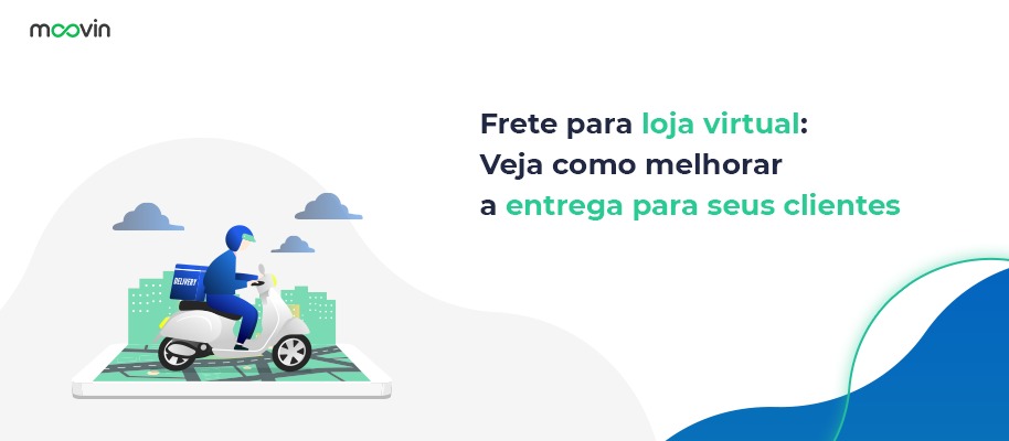 Frete para loja virtual: veja como melhorar a entrega para seus clientes